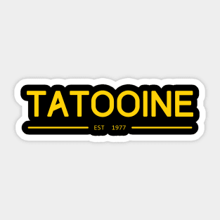 TATOOINE yellow text Sticker